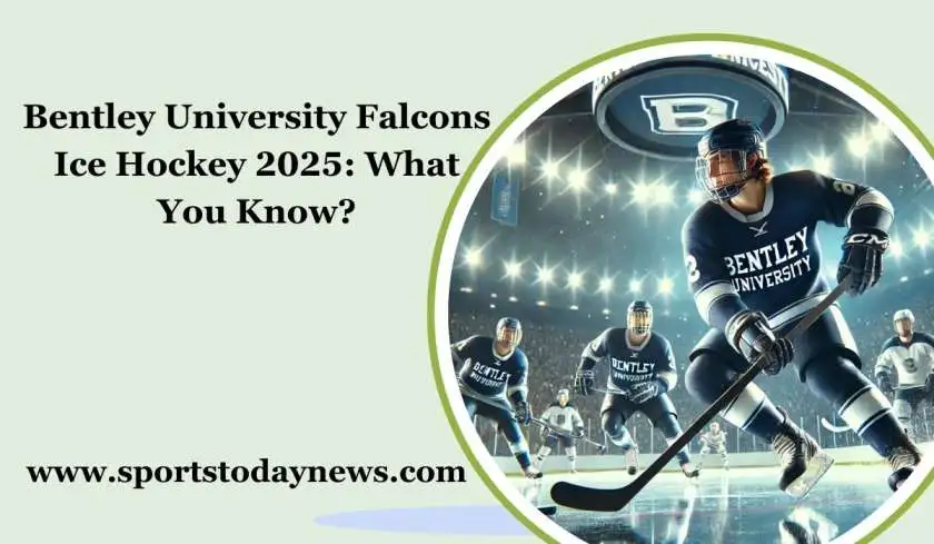 Bentley University Falcons Ice Hockey 2025: What You Know?